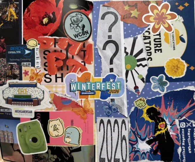 Colorful collage of stickers and torn paper featuring “WINTERFEST 2026,” large “2026” numbers, question marks, a WCBN radio logo, flowers and butterflies, a Michigan Stadium sticker, a green instant camera, and an illustrated silhouette figure on a blue-and-red patterned background.
